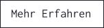 Mehr Erfahren